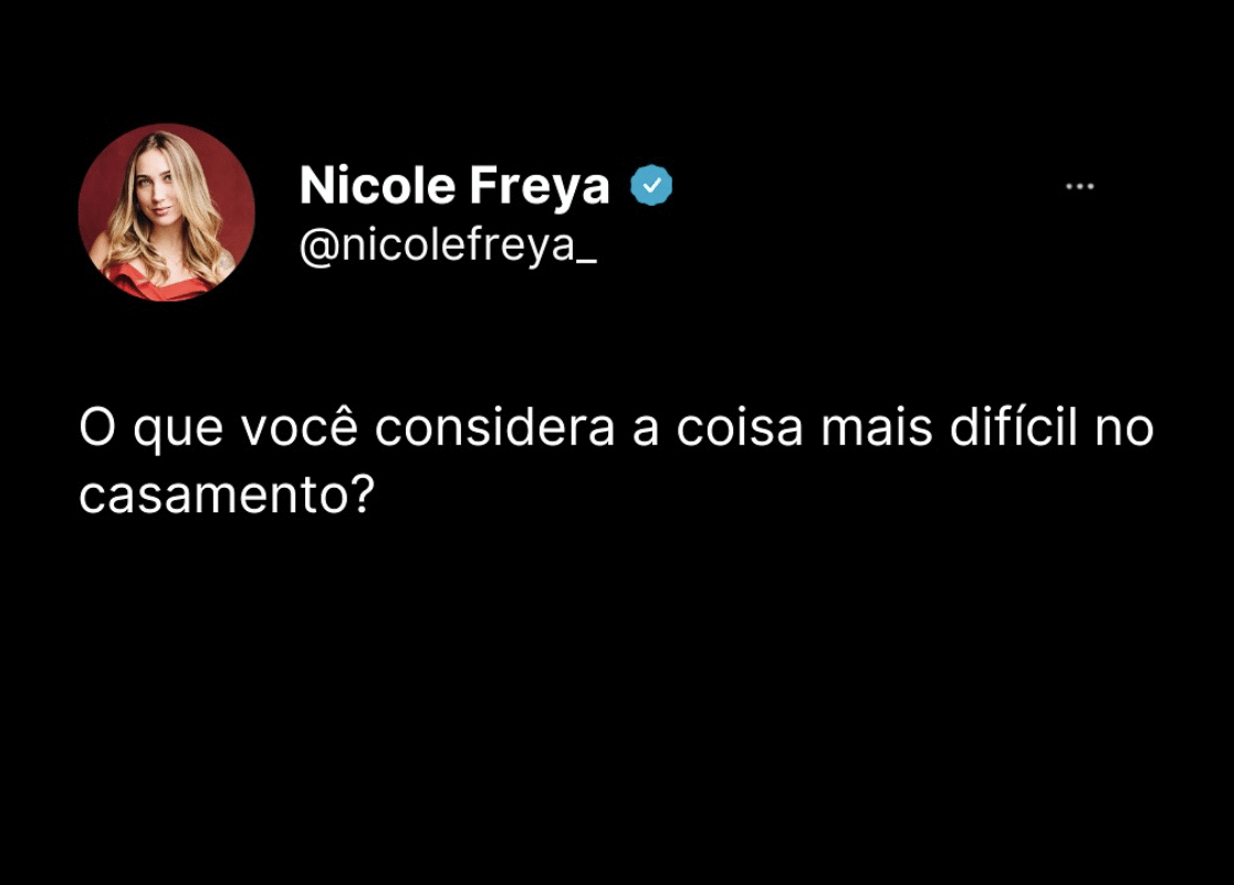 O que você considera a coisa mais dificil no casamento ?