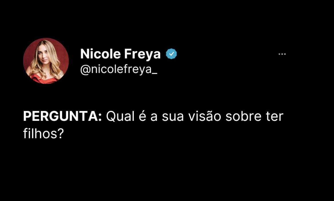 Pergunta:Qual é a sua visão sobre ter filhos?