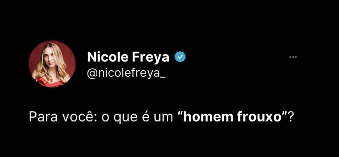 Pra você: o que é um “homem frouxo”?