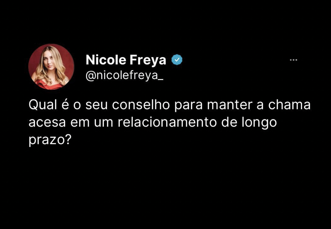 Qual é o seu conselho para manter a chama acesa em um relacionamento de longo prazo?
