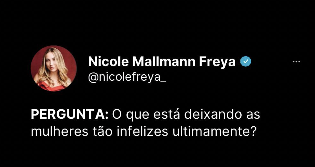 PERGUNTA: O que está deixando as mulheres tão infelizes ultimamente?
