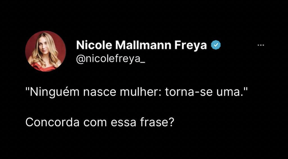 “Ninguém nasce mulher: torna-se uma.” Concorda com essa frase?